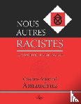 Amaudruz, Gaston-Armand - Nous autres racistes
