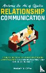 Stone, Helen - Mastering the Art of Effective Relationship Communication