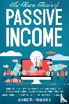 Woods, Gareth - The Know How's of Passive Income