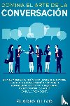 Olivo, Eladio - Domina el arte de la conversacion
