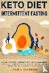 Warren, Laura - Keto Diet & Intermittent Fasting 2-in-1 Book