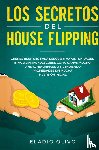 Olivo, Eladio - Los secretos del house flipping