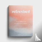 Cherry Reaves, Cleere - Refreshed: Meeting with Jesus, Becoming Love in Action