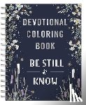 Dayspring - Be Still and Know: Devotional Adult Coloring Book (75 Daily Devotions and Coloring Pages to Pause Your Busy Life) - The Perfect Mother's Day Gift for