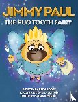 Roose, Beth - Jimmy Paul The Pug Tooth Fairy