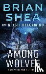 Shea, Brian - Among Wolves