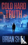 Shea, Brian - Cold Hard Truth