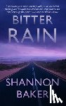 Baker, Shannon - Bitter Rain