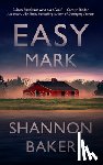 Baker, Shannon - Easy Mark