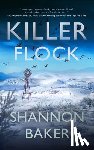 Baker, Shannon - Killer Flock