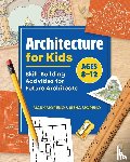 Moreno, Mark, Moreno, Siena - Architecture for Kids