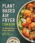 Dockery, Janet, Dockery, Maddie - PLANT-BASED AIR FRYER CKBK