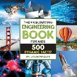 Maslyk, Jacie - Fascinating Engineering Book for Kids