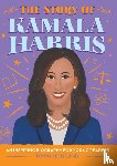 Leslie, Tonya - The Story of Kamala Harris