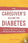 Ciprich, Amanda - The Caregiver's Guide to Diabetes