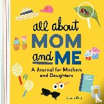 Dutt, Janene - All About Mom and Me