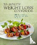 Enright, Mandy - 30-Minute Weight Loss Cookbook: 100+ Quick and Easy Recipes for Sustainable Weight Loss