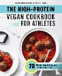 Braddock, Jenna, Stark, Ivy - The High-Protein Vegan Cookbook for Athletes