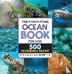 Hestermann, Bethanie, Hestermann, Josh - The Fascinating Ocean Book for Kids