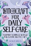 Herkes, Michael - Witchcraft for Daily Self-Care
