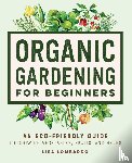 Lombardo, Lisa - Organic Gardening for Beginners
