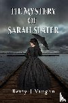 Vaughn, Betty J - The Mystery of Sarah Slater