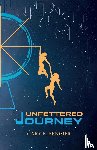 Bengier, Gary F - Unfettered Journey