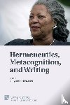  - Hermeneutics, Metacognition, and Writing