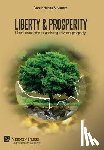 Suvanam, Gopi Krishna - Liberty & Prosperity: Liberal economics for achieving universal prosperity
