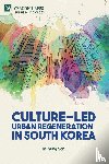 Son, Milyung - Culture-Led Urban Regeneration in South Korea