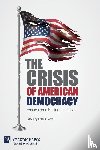  - The Crisis of American Democracy