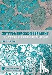 Gunter, Pete A. Y. - Getting Bergson Straight: The Contributions of Intuition to the Sciences