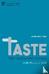 Berger, Arthur Asa - TASTE: Why You Like What You Like