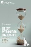  - Sensory Environmental Relationships