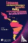  - Lessons from Regional Responses to Security, Health and Environmental Challenges in Latin America