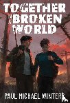 Winters, Paul Michael - Winters, P: Together in a Broken World