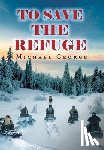 George, Michael - To Save The Refuge