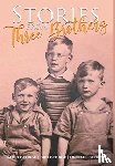 George, Bud, George, Michael, George, David - Stories From Three Brothers