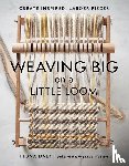 Daly, Fiona - Daly, F: Weaving Big on a Little Loom