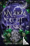 O'Sullivan, Leslie - A Kingdom of Deceit and Desire