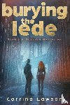 Lawson, Corrina - Burying the Lede