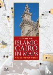 Ayad, Yasser M. - Islamic Cairo in Maps