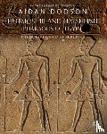 Dodson, Aidan - Thutmose III and Hatshepsut, Pharaohs of Egypt