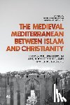  - The Medieval Mediterranean between Islam and Christianity