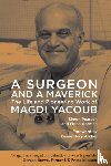 Pearson, Simon, Gorman, Fiona - A Surgeon and a Maverick