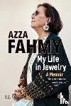 Fahmy, Azza - My Life in Jewelry