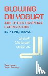 Hassan, Mona Kamel, Kassabgy, Nagwa - Blowing on Yogurt and Other Egyptian Arabic Expressions