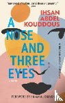 Abdel Kouddous, Ihsan - A Nose and Three Eyes
