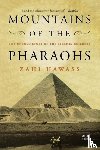 Hawass, Zahi - Mountains of the Pharaohs