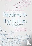 Drotter, Stephen - Drotter, S: Pipeline to the Future